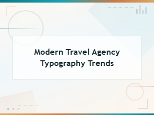 Modern Travel Agency Typography Trends for Display and Logo Fonts